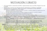 MOTIVACIÓN Y OBJETO - Euskadi.eus · • Redacción de un estudio sobre la actividad para contrastar los parámetros establecidos en el PTP ... Las exigencias deben ser acordes al