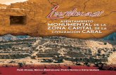 Asentamiento Monumental de la Zona Capital de la ... · 5 La Zona Arqueológica Caral (ZAC) es una ins-titución pública que cuenta con autonomía de gestión científica, administrativa