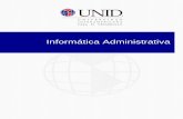 Informática Administrativamoodle2.unid.edu.mx/dts_cursos_mdl/ejec/AD/IA/S01/IA01_Lectura.pdf · En el caso de la informática administrativa, ... Existen dos tipos de software: I.
