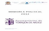 MEMORIA POLICIAL 2012 WEB - ayto-torrejon.es · de Torrejón de Ardoz ofreciendo los datos de las diferentes actuaciones que han ... a cabo la gestión municipal, ... mes de enero