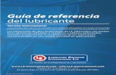 Guía de referencia del lubricante - Fábrica de Juntas ... · Lubricantes para Engranajes Abiertos ... Su consultor de lubricación - con el apoyo de la oficina coporativa de LE