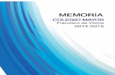 MEMORIA EDITABLE 2014-2015 - recursos.ufv.esrecursos.ufv.es/docs/memoria-colegio-mayor-ufv-1415.pdf · Lidia Crespo: graduada en Biotecnología Montserrat Fumanal Pérez: graduada