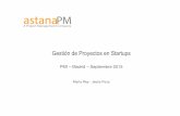 Gestión de Proyectos en Startups - astana.es de Proyectos en Startups.pdf · Como una iniciativa de emprendimiento (nueva empresa) En una empresa existente. 6 Gestión de Proyectos