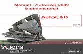 Manual AutoCAD 2009 Bidimensional - … · Dimensionamiento Capítulo IX: ... O siguiendo la la ruta del Menú Inicio Todos los programas. ... comandos de acotado y comandos específicos