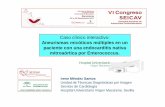 Caso clínico interactivo: Aneurismas micóticos …seicav.org/wp-content/uploads/2017/10/Caso_Clinico_MESA4_Mendez… · - Asintomático sin signos de ICC - EO: soplo sistólico