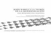 JOHN RAWLSyLATEORÍA DE LAMODERNIZACIÓN · nuevos enfoques critican la distinción entre lo tradicional y lo moderno y la vzszon unilineal del proceso de modernización. Los ...