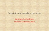 Sanago F.Menéndez’ ClínicosLeoneses2011’ · Resumen((• Mujer(joven(sin(factores(de(riesgo(cardiovascular(,excepto(la tomade(an>concep>vos.(• Ictus(isquémico(derecho(de(semiologíacor>cal.