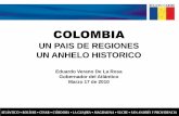 COLOMBIA - rimisp.org · COLOMBIA UN PAIS DE REGIONES UN ANHELO HISTORICO Eduardo Verano De La Rosa Gobernador del Atlántico ... CONSTITUCIÓN POLITICA COLOMBIANA. En ella se definen