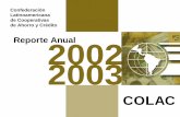 Confederación Latinoamericana de Cooperativas de Ahorro y ...jlfdesign.net/jlfdesign/AnnualReports/images/ar_colac03.pdf · difícil para todos nuestros países latinoamericanos