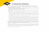 10 ESTRUCTURA ATÓMICA Y MODELOS ATÓMICOSselectividad.intergranada.com/Bach/fyq1/Anaya/tema_10.pdf · Estructura atómica y modelos atómicos 2 La propuesta de Rutherford hacía
