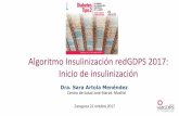 Algoritmo Insulinización redGDPS 2017: Inicio de ...redgdps.org/gestor/upload/zaragoza2017/1- V3 Inicio... · no controlada: considerar tto. inyectable combinado Añadir 1 inyección