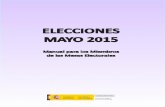 ELECCIONES MAYO 2015elecciones.mir.es/locales2015/documents/10729/31353/MMM_cas... · Ser miembro de una Mesa Electoral es un deber cívico ineludible. Sin la disposición y el esfuerzo