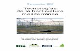 Tecnologías de la horticultura mediterránea · que tienen la renovación de las actividades relacionadas con la horticultura. ... En uno de los libros de la SECH, Sociedad Española