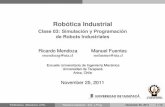 Robótica Industrial - Clase 03: Simulación y ... · Robótica Industrial Clase 03: Simulación y Programación de Robots Industriales Ricardo Mendoza Manuel Fuentes rmendozag@uta.cl