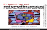 El boom de las microfinanzas - Microfinance Gateway - … · El boom de las microﬁ nanzas El modelo latinoamericano visto desde adentro Marguerite Berger Lara Goldmark Tomás Miller-Sanabria