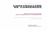 DE CONSENSOS CONSTRUCCIÓN - Cátedra Unesco de …catedraunescodh.unam.mx/catedra/mujeres/menu_superior/Doc_basic… · Tabla de contenido Presentación > 9 ... este proceso de mujeres