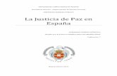 La Justicia de Paz en España - CORE · LOPJ Ley Orgánica 6/1985, de 1 de julio, del Poder Judicial. ... Dada la dificultad de encontrar bibliografía específica y actualizada que