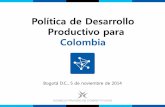 Política de Desarrollo Productivo para Colombiatica-de... · (Conpes 3674/2010) Pilotos de prospectiva de demanda laboral del Ministerio de Trabajo Cadenas Productivas del MADR Atlas