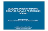 DESIGUALDADES CRUZADAS: DESAFÍOS PARA LA …dds.cepal.org/proteccionsocial/sistemas-de-proteccion-social/2013... · Fuente: Comisión Económica para América Latina y el Caribe