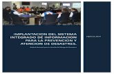 IMPLANTACION DEL SISTEMA INTEGRADO DE …portal.gestiondelriesgo.gov.co/Documents/Proyectos-Inversion/2014/... · escenarios de riesgo, el análisis y evaluación del riesgo, el monitoreo