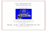 El Manual Masónico - eruizf.com · merece primordial consideración. Ceremonias y ritos son el distintivo particular de la Francmasonería; en su naturaleza son simples y, en su