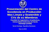 Presentación del Centro de Excelencia en Producción … · la competitividad del sector productivo nacional, ... Colombia, Diploma en Tratamiento de Efluentes Líquidos ... Usado