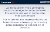 La introducción y los conceptos básicos de Ingeniería ... · básicos de Ingeniería de Sofware ... ¿Cómo haría para solucionar el problema? ... Los requisitos expresan lo que