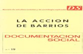 LA ACCION DE BARRIOS DOCUMENTACION SOCIAL · Hierbabuena, 7. Madrid-29. SUMARIO 5 ... 19 • Análisis crítico de la acción de barrio. ... el marco del modo de producción capitalista