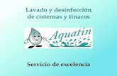 Lavado y desinfección de cisternas y tinacosaquatin-lavadodecisternas.com.mx/data/documents/Presentacion... · • Servicio de excelencia con procedimientos profesionales y exclusivos