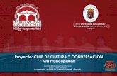 Proyecto: CLUB DE CULTURA Y CONVERSACIÓN “ … · comunidad de Pamplona en general. ACTIVIDADES REALIZADAS Actividades Descripción Café Filosofía Realizado dos veces durante