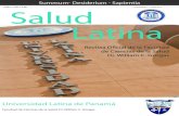 ISSN 1726-7196 EDICIÓN#003 JUNIO 2013 Salud Latinafcms.ulat.ac.pa/es/revistas/Revista_Salud_Latina_n3.pdf · dioso y pensador, que sueña, planea y busca nuevas alternativas para