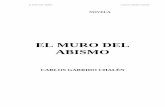 EL MURO DEL ABISMO - api.ning.comapi.ning.com/.../ELMURODELABISMOPDFFINAL.pdf · EL MURO DEL ABISMO ... Un inmenso pino convocaba por ... Es raro, pero la Resolución, había sido