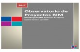 Informe Observatorio Proyectos BIM 2017 · grado de implementación de BIM de forma periódica. 1.2. Definición y Objetivos ... • Diseño Arquitectura • Ingeniería Estructuras