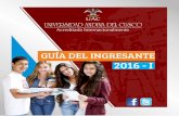 GUÍA DELINGRESANTE 2016 - I - uandina.edu.pe · Quechua. Clínica odontológica. Centro de sistemas y tecnologías de información (CESTI). Clínica de salud sexual y reproductiva.