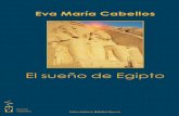 EL SUEÑO DE EGIPTO - Noticias de Ediciones Irreverentes · en historia y arte egipcio, El sueño de Egipto es su segunda novela. Ediciones Irreverentes Ediciones Irreverentes ...