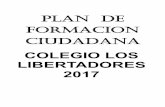 plan de formacion ciudadana 2016 COLEGIO LOS …colegioloslibertadores.cl/third_party/nosotros/Plan de formacion... · plan de formacion ciudadana 2016 . COLEGIO LOS LIBERTADORES