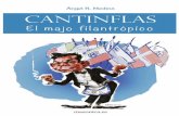 Cantinflas, el majo filantrópico (muestra edición digital) · 11 . PRÓLOGO Queridos lectores: Cada vez que me viene a la mente Cantinflas, el majo fi-lantrópico, en mi cara se
