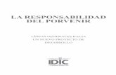 LA RESPONSABILIDAD DEL PORVENIR - idic.mxidic.mx/wp-content/uploads/2018/02/Mexico-2018-LRDP-Lineas-Genera... · una visión de futuro que busca ampliar el nivel de comprensión sobre