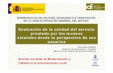 Evaluación de la calidad del servicio prestado por los ...calidad.malaga.eu/portal/menu/seccion_0004/documentos/evaluacion... · Museo Nacional de Cerámica y Artes Suntuarias ...