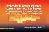 RUTH ARROYO TOVAR - download.e-bookshelf.de · Habilidades gerenciales : desarrollo de destrezas, competencias y actitud / Ruth Arroyo Tovar. – 1ª. ed. -- Bogotá : Ecoe Ediciones,