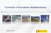 Corredor Ferroviario Mediterráneo - fomento.es · o 1. El• Marco Corredor general Mediterráneo •El corredor ferroviario mediterráneo 2. Objetivos 3. Propuestas de actuación