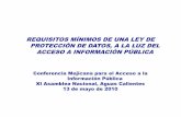 REQUISITOS MÍNIMOS DE UNA LEY DE PROTECCIÓN DE …inicio.ifai.org.mx/Comaip/5.-_Conferencia_Magistral_Requisitos... · •Acerca la Administración a los ciudadanos, creando un