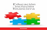 Educación e inclusión financiera - NUEVAECONOMIAnuevaeconomia.com.bo/wp-content/uploads/2015/10/Sep-inclusion... · Patricia del Carmen Sánchez Ramos Diseño y diagramación: Eber