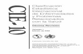 CIE-10 Volumen 1 Edición de 2008 - limaeste.gob.pe · CIE-10 Clasificación Estadística Internacional de Enfermedades y Problemas Relacionados con la Salud Décima Revisión Volumen