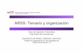 ARSS: Temario y organización - tlm.unavarra.esdaniel/docencia/arss_itt/arss_itt12... · • Se publican ASAP • Están disponibles todas las de los semestres pasados • Visibles