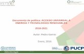 Autor: Pedro Gamio Enero, 2016 - congreso.gob.peFILE/...a_energia_y_tecnologias_renovable… · en temas de tecnología, uso y ... - Desarrollo del modelo de provisión de servicios