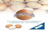 Higiene para los huevos en todo el mundo - mstegg.com · Higiene para los huevos en todo el mundo La clave para una higiene superior de los huevos. LA GAMA MASTER ... 180º que reduce
