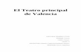 El Teatro principal de Valenciamupart.uv.es/ajax/file/oid/2406/fid/4682/El Teatro Principal de... · La exposición de la importancia de los teatros y su estructura arquitectónica