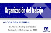 ALCOA SAN CIPRIÁN - scantabrasaludlaboral.esscantabrasaludlaboral.es/descargas/2008_SCMT/Mesa11-1.pdf · Se realiza una evaluación de riesgos para todos ... Polivalente Horno de