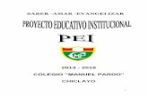 2013 - 2018 - Centro Educativo Manuel Pardo · El éxito de este proyecto educativo requiere de una acción coherente, coordinada y solidaria de todos los integrantes de la Institución